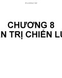 Bài giảng Quản trị doanh nghiệp: Chương 8 - Quản trị chiến lược