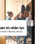 Bài giảng Quản trị doanh nghiệp: Chương 4 - Quản trị nhân lực