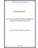 Luận văn Thạc sĩ  Quản lý kinh tế: Quản lý chi bảo hiểm xã hội tại Bảo hiểm xã hội huyện Yên Bình, tỉnh Yên Bái