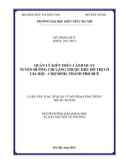 Luận văn Thạc sĩ Quản lý đô thị và công trình: Quản lý kiến trúc cảnh quan tuyến đường Chi Lăng thuộc Khu đô thị cổ Gia Gội - Chợ Dinh, thành phố Huế