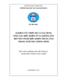 Đồ án tốt nghiệp ngành Điện tự động công nghiệp: Nghiên cứu thiết kế và xây dựng công tắc điều khiển từ xa không dây kết nối với bộ điều khiển trung tâm trong ngôi nhà thông minh