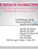 Đề Tài:  Chiến lược marketing cho sản phẩm  sữa Supercow của công ty C & X