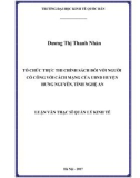 Luận văn Thạc sĩ  Quản lý kinh tế: Tổ chức thực thi chính sách đối với người có công với cách mạng của UBND huyện Hưng Nguyên, tỉnh Nghệ An