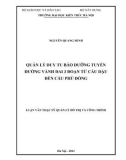 Luận văn Thạc sĩ Quản lý đô thị và công trình: Quản lý duy tu bảo dưỡng tuyến đường vành đai 3 đoạn từ cầu dậu đến cầu Phù Đổng