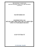 Luận văn Thạc sĩ Kinh tế: Giải pháp nâng cao kết quả thực hiện công việc của nhân viên Công ty CP Sonadezi Châu Đức