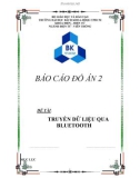 Báo cáo đồ án 2: Truyền dữ liệu qua Bluetooth