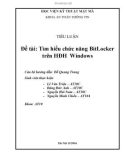 Tiểu luận: Tìm hiểu chức năng BitLocker trên HĐH Windows