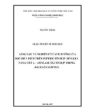 Luận án tiến sĩ Sinh học: Sàng lọc và nghiên cứu ảnh hưởng của đột biến điểm trên peptide tín hiệu đến khả năng tiết α-amylase tái tổ hợp trong Bacillus subtilis