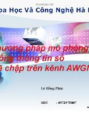 Bài thuyết trình: Phương pháp mô phỏng một hệ thống thông tin số mã chập trên kênh AWGN