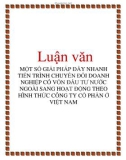 Luận văn: MỘT SỐ GIẢI PHÁP ĐẨY NHANH TIẾN TRÌNH CHUYỂN ĐỔI DOANH NGHIỆP CÓ VỐN ĐẦU TƯ NƯỚC NGOÀI SANG HOẠT ĐỘNG THEO HÌNH THỨC CÔNG TY CỔ PHẦN Ở VIỆT NAM