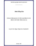 Luận văn Thạc sĩ  Quản lý kinh tế: Tăng cường quản lý vốn tại Công ty cổ phần cấp nước tỉnh Lào Cai