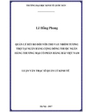 Luận văn Thạc sĩ  Quản lý kinh tế: Quản lý rủi ro đối với cho vay nhóm tương trợ tại Ngân hàng Cộng đồng thuộc Ngân hàng thương mại cổ phần Hàng Hải Việt Nam