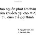 Bài thuyết trình: Chế tạo nguồn phát âm thanh và khối tiền khuếch đại cho MP36 để thu điện thế gợi thính