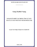 Luận văn Thạc sĩ  Quản lý kinh tế: Giải quyết khiếu nại trong lĩnh vực đất đai của Ủy ban nhân dân thành phố Hà Nội