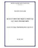 Luận văn Thạc sĩ  Quản lý kinh tế: Quản lý thuế thu nhập cá nhân tại Cục Thuế tỉnh Điện Biên