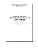 Bài giảng học phần Kiến trúc dân dụng và công nghiệp - Trường Đại học Kỹ thuật Công nghiệp