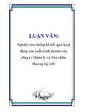 LUẬN VĂN: Nghiên cứu thống kê kết quả hoạt động sản xuất kinh doanh của công ty Quản lý và Sửa chữa Đường bộ 240