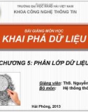 Bài giảng Khai phá dữ liệu - Chương 5: Phân lớp dữ liệu