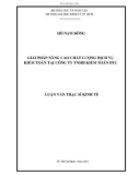 Luận văn Thạc sĩ Kinh tế: Giải pháp nâng cao chất lượng dịch vụ kiểm toán tại Công ty TNHH Kiểm toán DTL