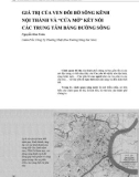 Giá trị của ven đôi bờ sông kênh nội thành và 'cửa mở' kết nối các trung tâm bằng đường sông