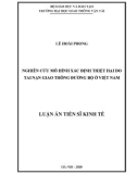 Luận án Tiến sĩ Kinh tế: Nghiên cứu mô hình xác định thiệt hại do tai nạn giao thông đường bộ ở Việt Nam