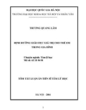 Tóm tắt Luận án Tiến sĩ Tâm lý học: Định hướng giáo dục giá trị cho trẻ em trong gia đình