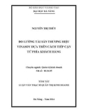 Tóm tắt luận văn Thạc sĩ Quản trị kinh doanh: Đo lường tài sản thương hiệu Vinasoy dựa trên cách tiếp cận từ phía khách hàng