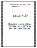 LUẬN VĂN: Hoàn thiện công tác kế toán TSC Đ tại công ty CPTM và dịch vụ Kỹ Nghệ Hàng Hải