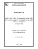 Tóm tắt Luận văn Thạc sĩ Quản trị kinh doanh: Hoàn thiện chính sách Marketing tại Ngân hàng nông nghiệp và phát triển nông thôn Việt Nam - Chi nhánh tỉnh Kon Tum