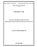 Luận văn Thạc sĩ Kinh tế: Ứng dụng mô hình dự báo lạm phát trong điều hành chính sách tiền tệ tại Việt Nam