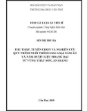 Tóm tắt Luận án tiến sĩ Nông nghiệp: Thu thập, tuyển chọn và nghiên cứu quy trình nuôi trồng hai loại nấm ăn và nấm dược liệu hoang dại ở vùng Thất Sơn, An Giang