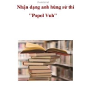 Nhận dạng anh hùng sử thi Popol Vuh