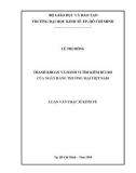 Luận văn Thạc sĩ Kinh tế: Thanh khoản và hành vi tìm kiếm rủi ro của ngân hàng thương mại Việt Nam