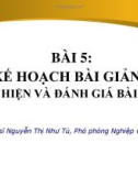 Bài giảng Chương trình Đào tạo người hướng dẫn thực hành lâm sàng cho điều dưỡng mới - Bài 5: Kế hoạch bài giảng - Thực hiện và đánh giá bài giảng (Bệnh viện Đa khoa tỉnh Bình Định)