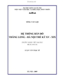 Luận văn Thạc sĩ Việt Nam học: Hệ thống bản đồ Thăng Long - Hà Nội thế kỷ XV-XIX