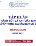 Tài liệu Tập huấn Thực hành tốt an toàn sinh học trong cơ sở ấp trứng gia cầm quy mô vừa và nhỏ