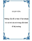 Luận văn đề tài:  Những vấn đề cơ bản về lợi nhuận và vai trò của nó trong nền kinh tế thị trường