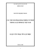 Tóm tắt Luận văn Thạc sĩ Luật học: Các tội xâm phạm hoạt động tư pháp trong Luật hình sự Việt Nam