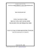 Luận văn Thạc sĩ Quản lý kinh tế: Nâng cao chất lượng đội ngũ công chức hành chính thành phố Uông Bí, tỉnh Quảng Ninh