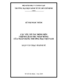 Luận văn Thạc sĩ Kinh tế: Các yếu tố tác động đến chênh lệch thu nhập ròng của ngân hàng thương mại tại Việt Nam