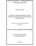 Luận văn Thạc sĩ Kinh tế nông nghiệp: Giải pháp phát triển mô hình hợp tác xã nông nghiệp kiểu mới trên địa bàn huyện Đan Phượng, thành phố Hà Nội