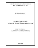 Luận văn Thạc sĩ Luật hình sự và Tố tụng hình sự: Tội nhận hối lộ theo pháp luật hình sự ở Việt Nam hiện nay