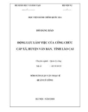 Luận văn Thạc sĩ Quản lý công: Động lực làm việc của công chức cấp xã huyện Văn Bàn, tỉnh Lào Cai