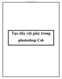 Tạo dây cột giày trong photoshop Cs6