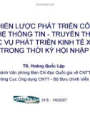 CHIẾN LƯỢC PHÁT TRIỂN CÔNG NGHỆ THÔNG TIN - TRUYỀN THÔNG PHỤC VỤ PHÁT TRIỂN KINH TẾ XÃ HỘI TRONG THỜI KỲ HỘI NHẬP