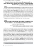 Tính chất lý hóa và thành phần hóa học tinh dầu sa nhân ké (Amomum xanthiodes) ở A Lưới - Thừa Thiên Huế