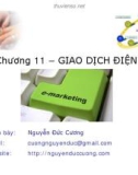 Bài giảng môn Công nghệ Thương mại điện tử: Chương 11 - Nguyễn Đức Cương