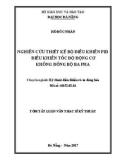 Tóm tắt Luận văn Thạc sĩ Kỹ thuật: Nghiên cứu thiết kế bộ điều khiển PID điều khiển tốc độ động cơ không đồng bộ ba pha