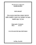 Tóm tắt Luận văn Thạc sĩ Kỹ thuật: Ứng dụng phương pháp trượt điều khiển cánh tay robot Scara nhiều bậc tự do