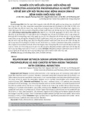 Nghiên cứu mối liên quan giữa nồng độ Lipoprotein-associated phospholipsae A2 huyết thanh với bề dày lớp nội trung mạc động mạch cảnh ở bệnh nhân nhồi máu não